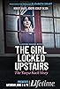 Primary photo for The Girl Locked Upstairs: The Tanya Kach Story Primary photo for The Girl Locked Upstairs: The Tanya Kach Story