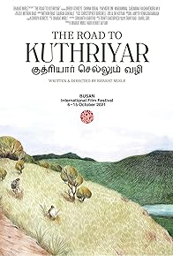 Primary photo for The Road to Kuthriyar