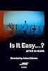Primary photo for Is It Easy...? After 20 Years Primary photo for Is It Easy...? After 20 Years