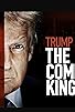 Primary photo for Trump: The Comeback King Primary photo for Trump: The Comeback King