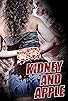 Primary photo for Kidney and Apple Primary photo for Kidney and Apple