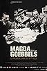 Primary photo for Magda Goebbels: First Lady of the Third Reich Primary photo for Magda Goebbels: First Lady of the Third Reich