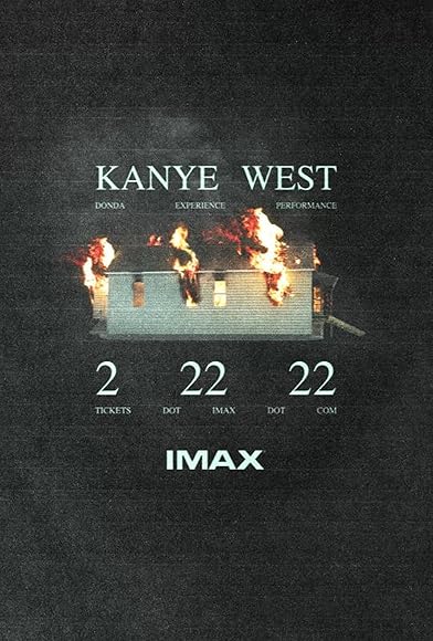 Primary photo for IMAX Presents Kanye West: Donda Experience Performance 2 22 22 Primary photo for IMAX Presents Kanye West: Donda Experience Performance 2 22 22