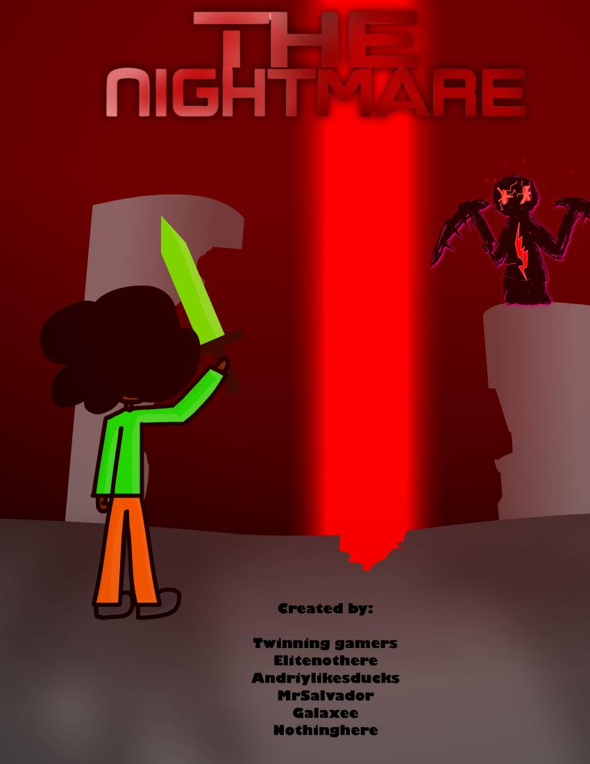 The Nightmare Part 2 (A Twinning Adventure)