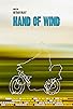 Primary photo for Hand of Wind Primary photo for Hand of Wind