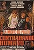 Primary photo for Contrabando Humano Primary photo for Contrabando Humano