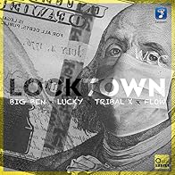 Primary photo for Big Ben x Lucky x Tribal-X x Flow: LockTown