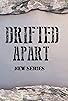 Primary photo for Drifted Apart Primary photo for Drifted Apart