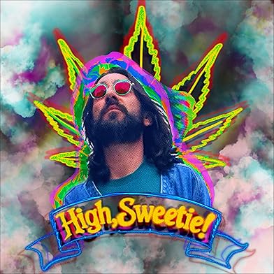 Primary photo for High, Sweetie! with Max Mendoza Crumm Primary photo for High, Sweetie! with Max Mendoza Crumm