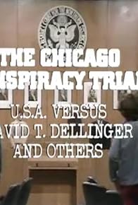 Primary photo for The Chicago Conspiracy Trial Primary photo for The Chicago Conspiracy Trial