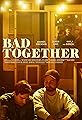 Bad Together's primary photo