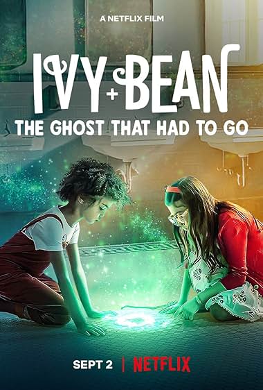 Ivy + Bean: The Ghost That Had to Go 2022