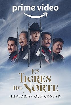 Poster of Los Tigres del Norte: Historias que Contar