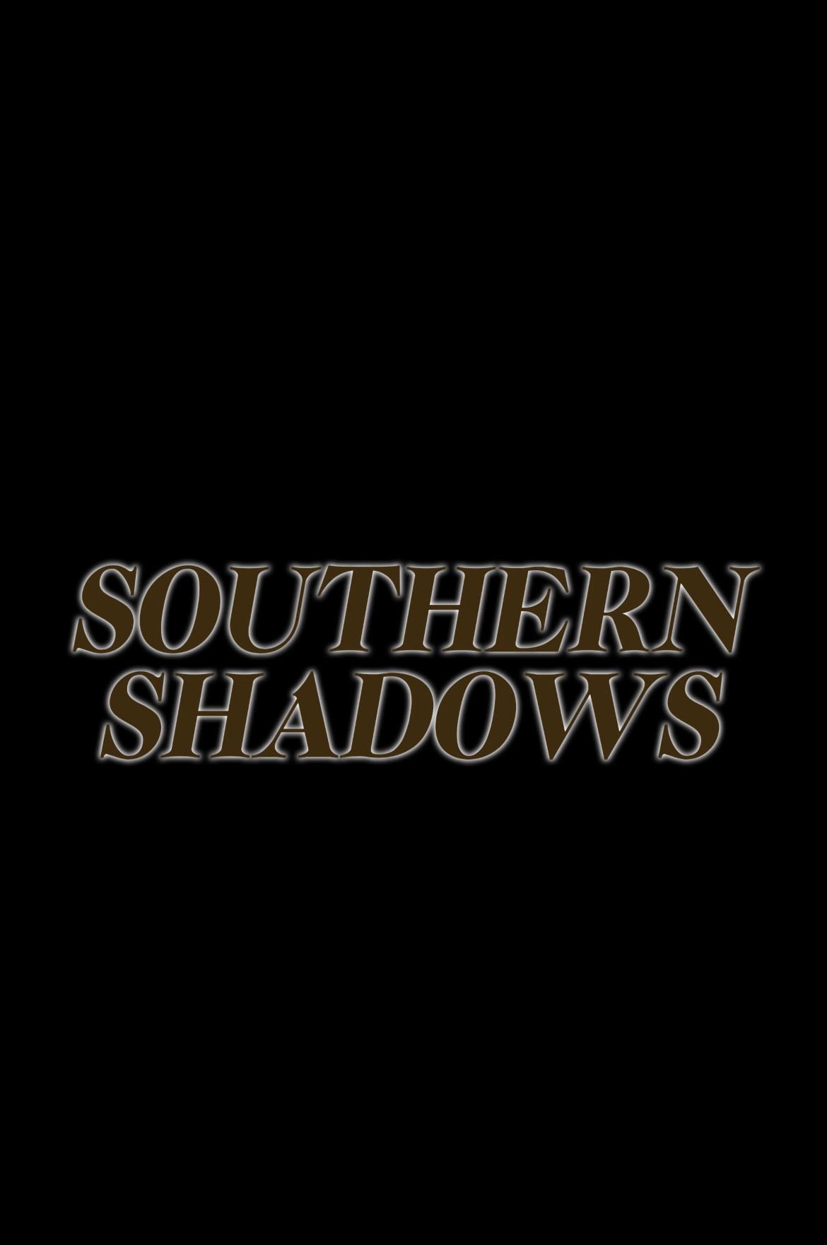 Southern Shadows