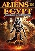 Primary photo for Aliens in Egypt: Ancient Gods of the Underworld