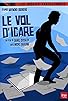 Primary photo for Le vol d'Icare Primary photo for Le vol d'Icare