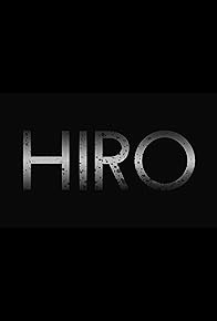 Primary photo for Hiro Primary photo for Hiro