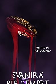 Primary photo for Svanirà per sempre