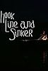 Primary photo for Hook Line and Sinker