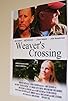 Primary photo for Weaver's Crossing