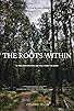 Primary photo for The Roots Within Primary photo for The Roots Within