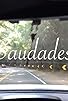 Primary photo for Saudades Primary photo for Saudades