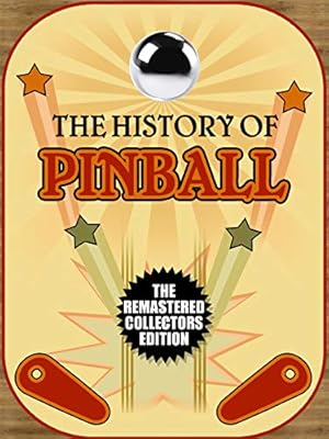 Pleasure Machines: The History of Pinball Poster