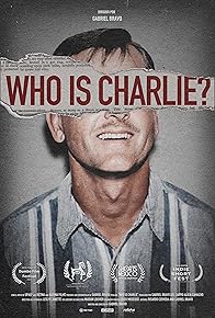 Primary photo for Who Is Charlie?