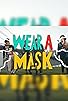 Primary photo for PSA: Wear A Mask Primary photo for PSA: Wear A Mask