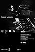 Primary photo for Ryuichi Sakamoto: Opus Primary photo for Ryuichi Sakamoto: Opus