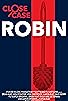 Primary photo for Close Case Robin