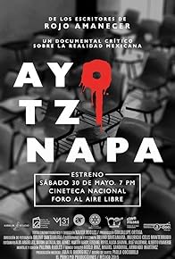 Primary photo for Ayotzinapa: crónica de un crimen de Estado