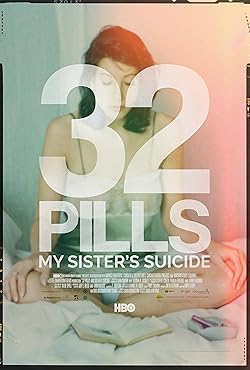 Poster of 32 Pills: My Sister's Suicide