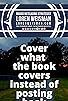 Primary photo for Cover what the book covers instead of posting book covers. Primary photo for Cover what the book covers instead of posting book covers.