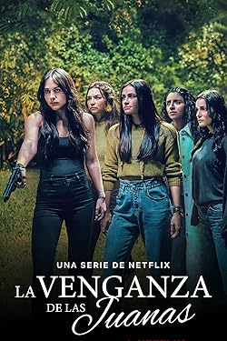 Poster of La Venganza De Las Juanas