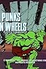 Primary photo for Punks on Wheels Primary photo for Punks on Wheels