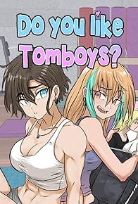 Primary photo for Do You Like Tomboys Primary photo for Do You Like Tomboys