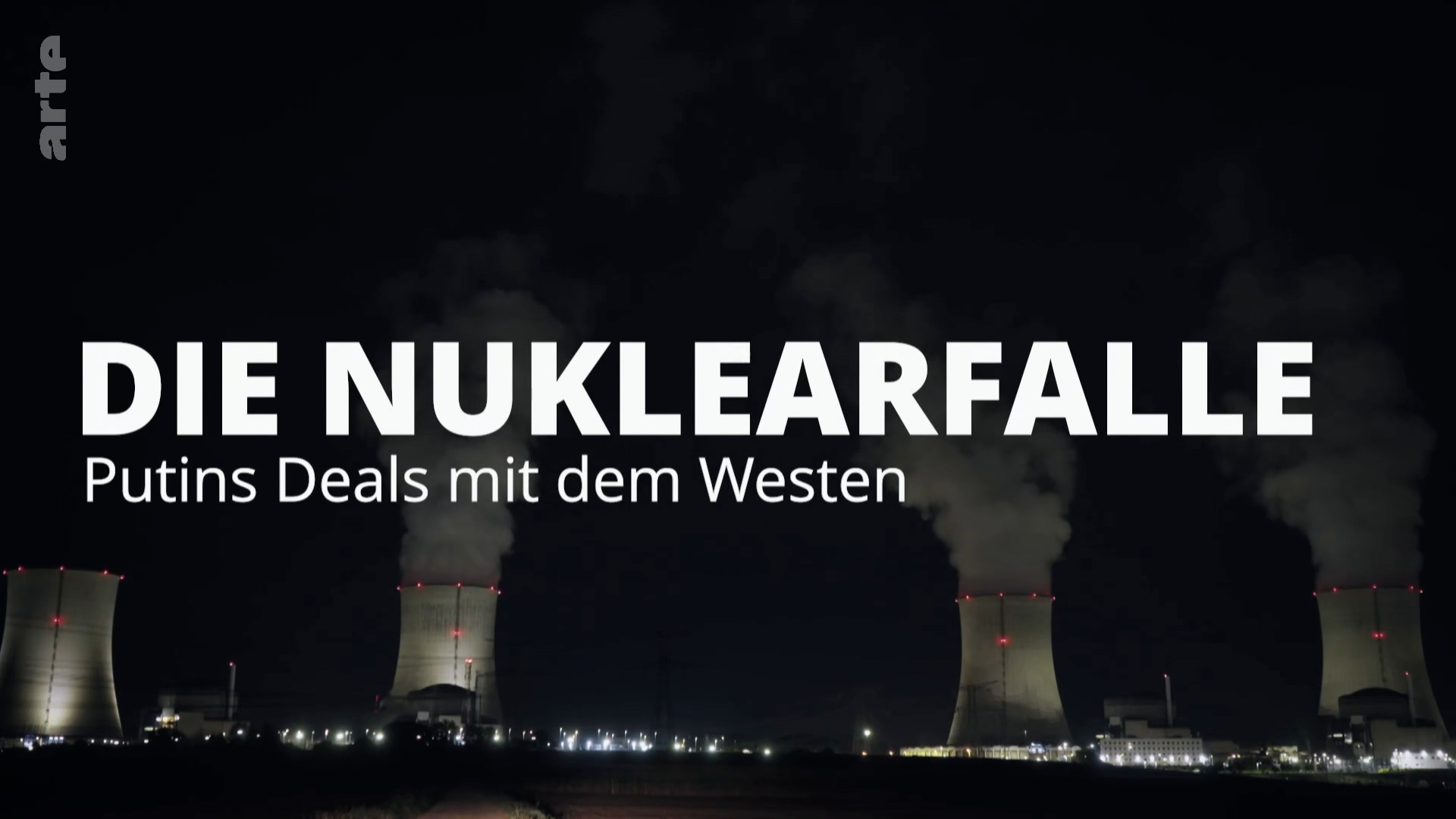 Die Nuklearfalle - Putins Deals mit dem Westen