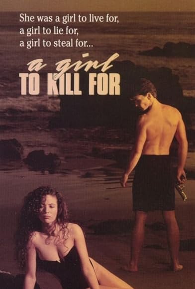 Primary photo for A Girl to Kill For Primary photo for A Girl to Kill For
