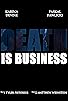 Primary photo for Death is Business