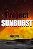 Primary photo for Project Sunburst Primary photo for Project Sunburst