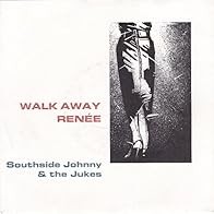 Primary photo for Southside Johnny & The Jukes: Walk Away Renee Primary photo for Southside Johnny & The Jukes: Walk Away Renee