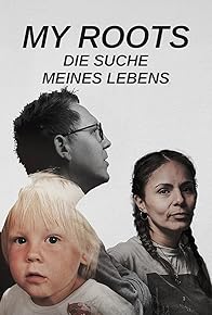 Primary photo for My Roots - Die Suche meines Lebens