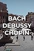 Primary photo for Beatrice Rana spielt Bach, Chopin und Debussy: Aus dem Oratorio del Gonfalone in Rom Primary photo for Beatrice Rana spielt Bach, Chopin und Debussy: Aus dem Oratorio del Gonfalone in Rom