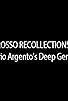 Primary photo for Rosso Recollections: Dario Argento's Deep Genius Primary photo for Rosso Recollections: Dario Argento's Deep Genius