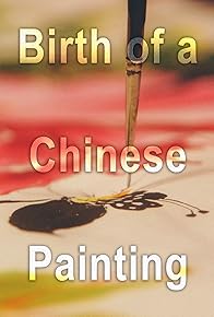 Primary photo for Birth of a Chinese Painting