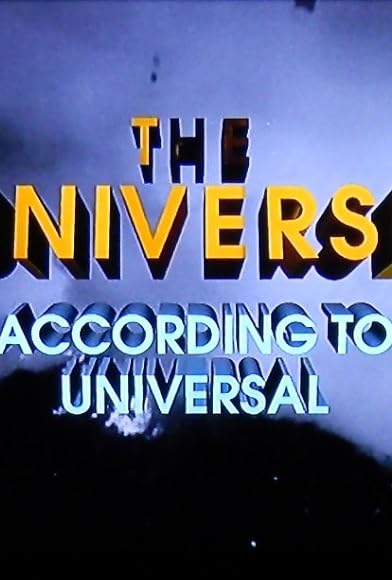 Primary photo for The Universe According to Universal Primary photo for The Universe According to Universal