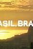 Primary photo for Brasil, Brasil Primary photo for Brasil, Brasil