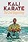 Kali Karate: The 2nd Beginning's primary photo