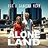 Primary photo for RGK & Sabrina Kern: Alone Land Primary photo for RGK & Sabrina Kern: Alone Land